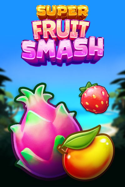 Super Fruit Smash