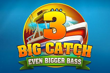 BIG CATCH EVEN BIGGER BASS 3